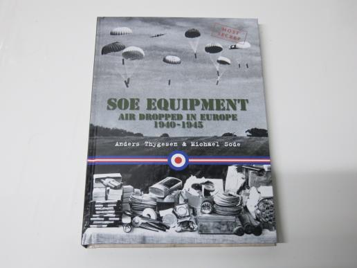 SOE Equipment Air Dropped In Europe 1940-1945 New Book.